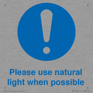 Please use natural light when possible